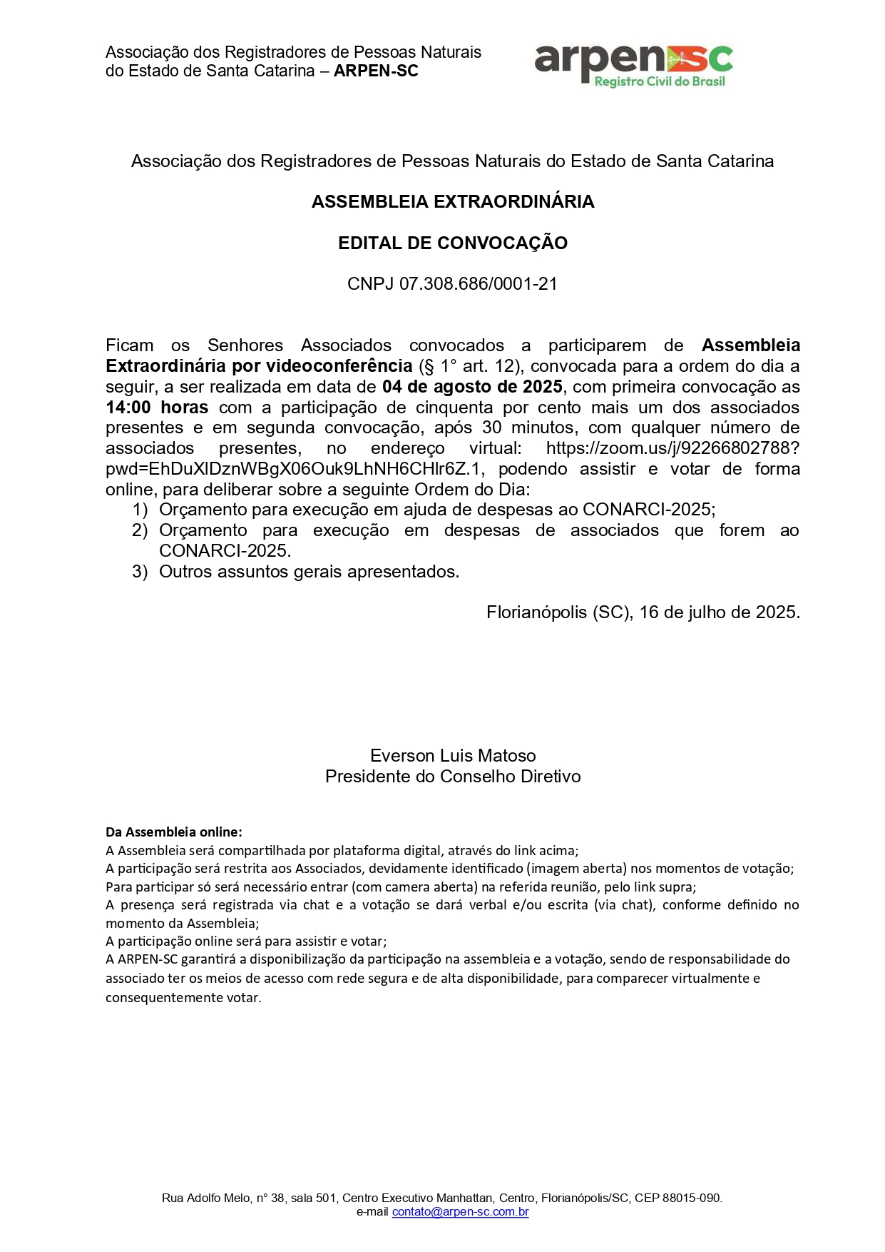 Assembleia  Extraordinária por videoconferência - 04 de agosto de 2025